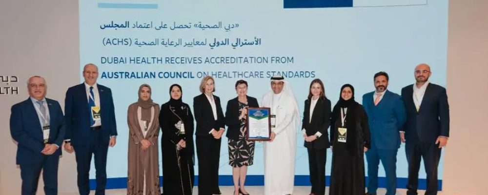 Dubai Health Receives Accreditation From Australian Council On Healthcare Standards International